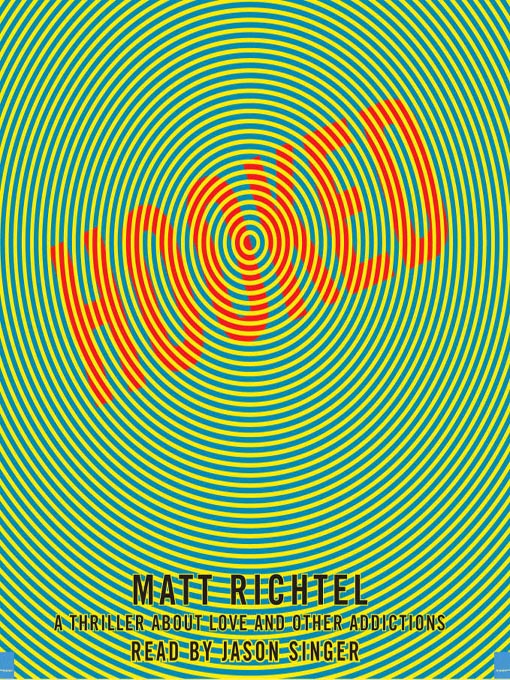 Title details for Hooked by Matt Richtel - Available